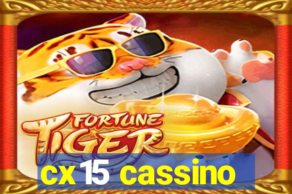 cx15 cassino